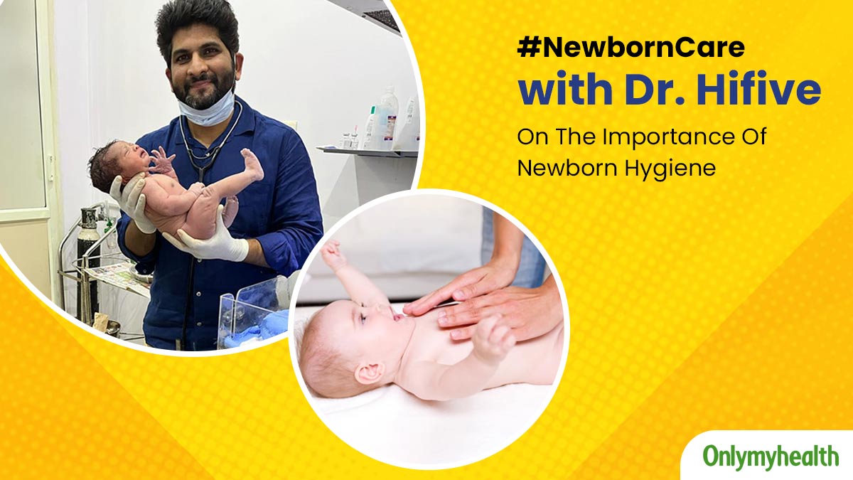 Newborn Care With Dr Hifive: Essential Hygiene Tips To Keep Your Baby Clean and Healthy